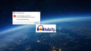 (SOVLED) Audacity Error Initializing Audio: Could Not Find Any Audio Devices