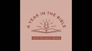 Welcome to A Year in the Bible with Daily Grace