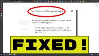 How to Fix Payment Profile Closure Error on Google Adsense Account EASILY(Close Google Adsense)