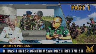 Airmen Podcast - Kupas Tuntas Penerimaan Prajurit TNI AU 2022 - Part 1