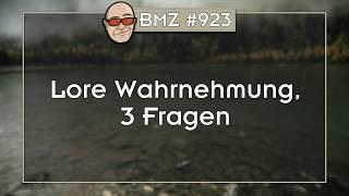 BMZ #923: Lore Wahrnehmung, 3 Fragen