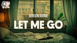 Benson Boone ~ Let Me Go (Lyrics)