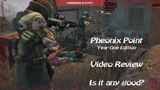 Phoenix Point - Year One Edition Review!  A return to turn based glory?