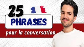  25 PHRASES pour la conversation en français | Leçon de VOCABULAIRE