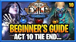 Path of Exile Sentinel Beginner Guide PoE Full Walkthrough 3.18 Sentinel PoE Part 10 Act 10