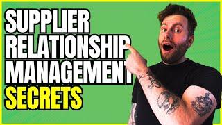The secret to Implementing Supplier Relationship Management