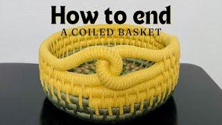 How to end a coiled basket | New knot tutorial