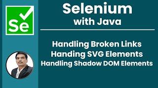 Session 39 - Selenium with Java | Handling Broken Links, SVG Elements, Shadow DOM | 2024 New Series
