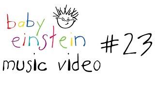 Baby Einstein Music Video No. 23