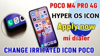 poco M4 pro 4g apply hyper OS icon mi dialer change poco irritated icon all poco device