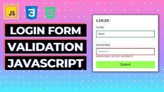 LOGIN FORM VALIDATION IN JAVASCRIPT HTML CSS |  CLIENT SIDE FORM VALIDATION