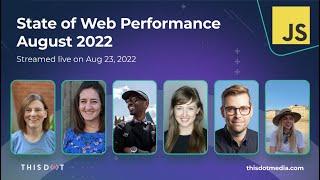 State of Web Performance August 2022