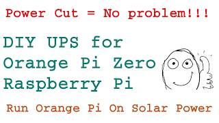 UPS for Orange Pi Zero - HarshGandhi.in