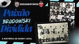 Documentário:  BRODOWSKI PAIXÃO DIVIDIDA