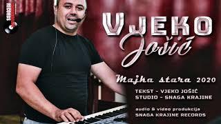 Vjeko Jošić - Majka stara - (Official Audio) 2020