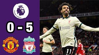 Manchester United vs Liverpool (0-5) | Extended Highlights and Goals - Premier League 2021/22 (HD)