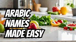 STOP Struggling with Arabic Names for Fruits and Vegetables!