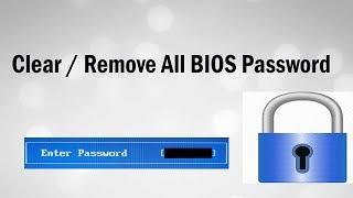 How to Clear / Remove All BIOS Password ! Easy steps & works