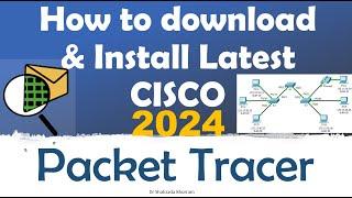 How to Download and Install Latest version of Cisco Packet Tracer 2024