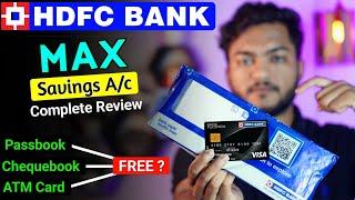 HDFC Saving Max A/c Complete Review - Free Welcome Kit, Passbook, Chequebook & Platinum Debit Card