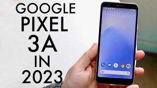 Google Pixel 3a In 2023! (Still Worth It?) (Review)