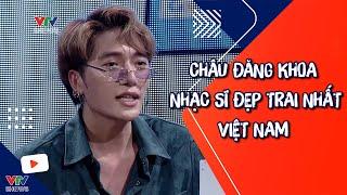 Châu Đăng Khoa - Nhạc sĩ đẹp trai nhất Việt Nam? | Muôn màu showbiz