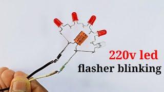 Flash led effect on 220v AC || led blinker circuit on 220v..