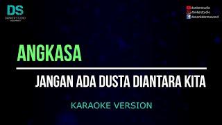 Angkasa - jangan ada dusta diantara kita (karaoke version) tanpa vokal