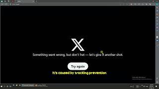 How to solve Something went wrong, but don’t fret — let’s give it another shot - on x.com