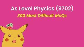 As Level Physics (9702) | McQs Marathon