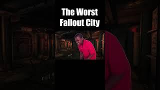 Fallout's Worst City