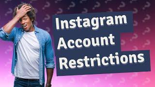 Why is my Instagram account restricted for no reason?