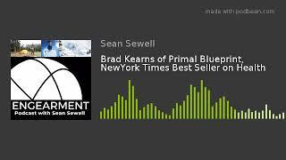 Brad Kearns of Primal Blueprint, NewYork Times Best Seller on Health