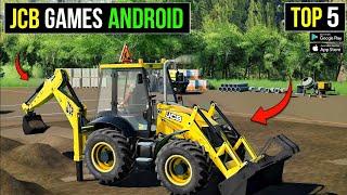 TOP 5 REALISTIC OPEN WORLD JCB GAMES 2023 ll Best jcb games for android offline games