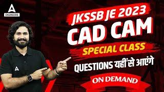 JKSSB JE Mechanical 2023 | CAD CAM Special Class | By Shivam Gupta Sir