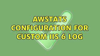 awstats configuration for custom IIS 6 log