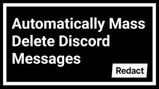 How to Mass Delete Discord Messages | Redact.dev Tutorial