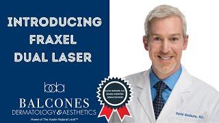 Fraxel Dual Laser Treatment- An Introduction | David Bushore, M.D. | Austin, TX | Ph: 512-459-4869