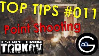 Point Shooting || Tarkov Top Tips #011