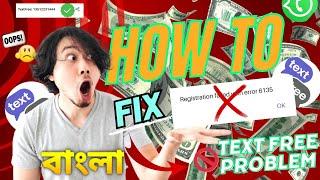 Registration failed with error 6135 Text Free Fix problem  Unlimited WhatsApp account create 2024