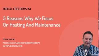 3 Reasons why we focus on hosting and maintenance