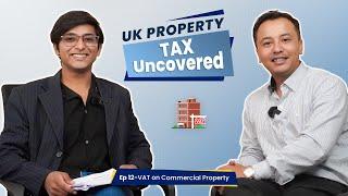 VAT on Property: Your VAT Guide for UK Commercial Properties