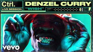 Denzel Curry - "Wish" Live Session | Vevo Ctrl