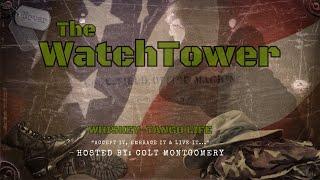 The Watchtower - Episode 2; Regroup, Resupply & Recalibrate