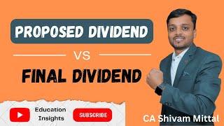 Proposed Dividend and Final Dividend | Cash Flow Statement | AS 3 | Adjustment of dividend in CFS