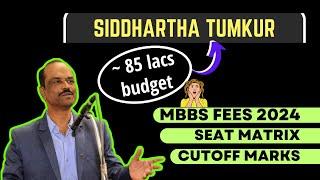 Sri Siddhartha Medical College Tumkur Fees 2024 | Cutoff | Seat Matrix