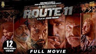 A Mission Route 11 - Jassi Mann (Full Movie) Preet Baath | Amn Chugha | Ashish Duggal