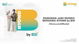 Ramadan Jadi Mudah Bersama BYOND by BSI #semuajadimudah - Full Version