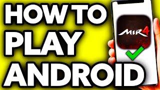 How To Play MIR4 on Android (Quick and EASY!)