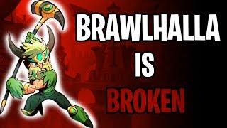 Brawlhalla is broken